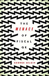 The Menace of Fiscal QE cover